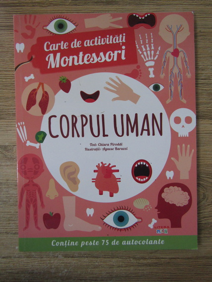 Anticariat: Chiara Piroddi - Carte de activitati Montessori. Corpul uman