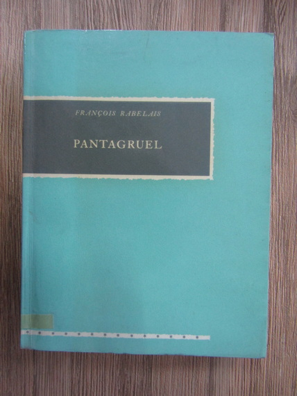 Anticariat: Francois Rabelais - Pantagruel