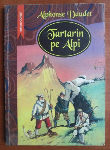 Anticariat: Alphonse Daudet - Tartarin pe Alpi