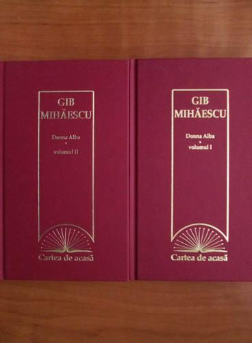 Anticariat: Gib Mihaescu - Donna Alba (2 volume)