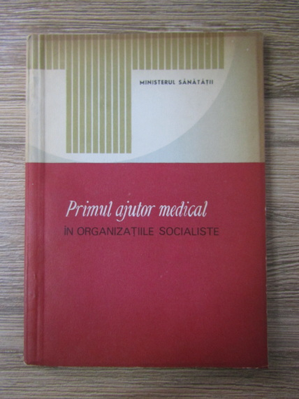 Anticariat: I.Turai - Primul ajutor medical in organizatiile socialiste