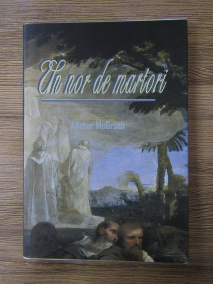 Anticariat: Alister McGrath - Un nor de martori
