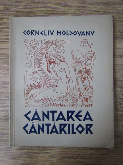 Corneliu Moldovanu - Cantarea cantarilor (cu autograful autorului)