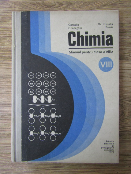 Anticariat: Cornelia Gheorghiu - Chimie, manual pentru clasa a VIII a (1978)