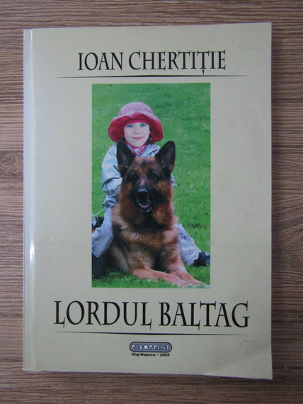 Anticariat: Ioan Chertitie - Lordul Baltag