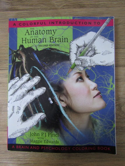 Anticariat: John P.J. Pinel - A colorful introduction to the anatomy of the human brain