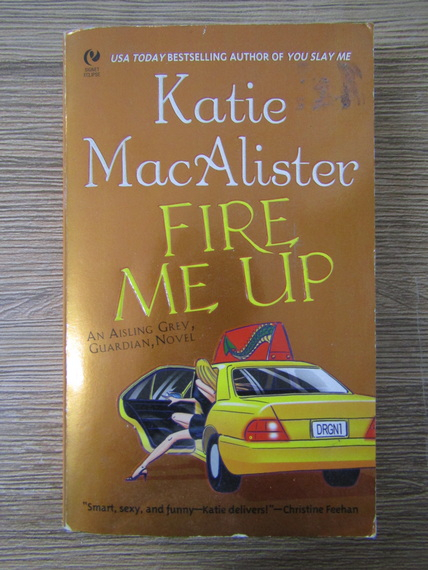 Anticariat: Katie MacAlister - Fire me up 
