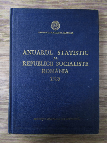 Anticariat: Anuarul statistic al Republicii Socialiste Romania 1985