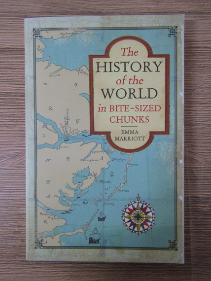 Anticariat: Emma Marriott - The history of the world in bite-sized chunks