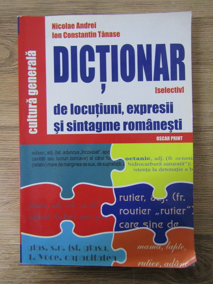 Anticariat: Nicolae Andrei, Ion Constantin Tanase - Dictionar (selectiv) de locutiuni, expresii si sintagme romanesti