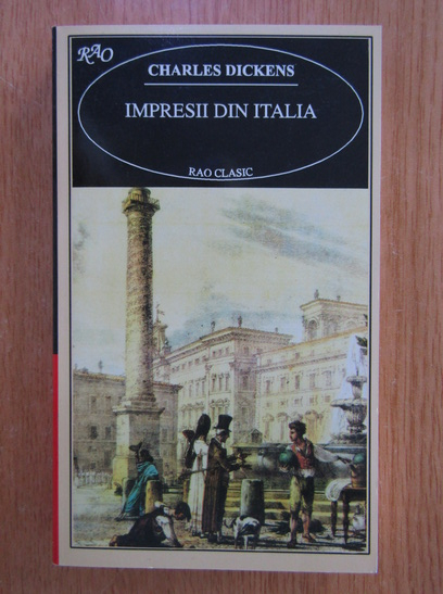 Anticariat: Charles Dickens - Impresii din Italia