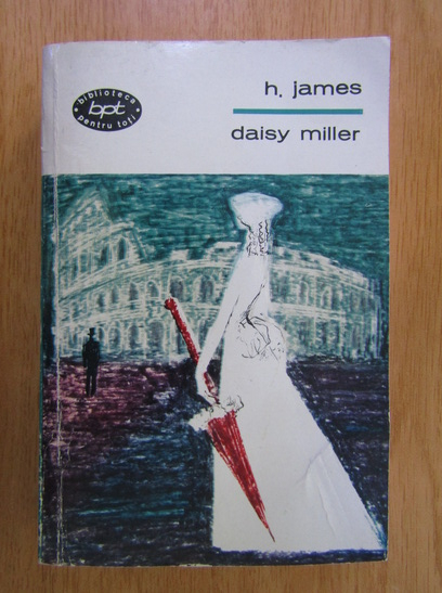 Anticariat: Henry James - Daisy Miller