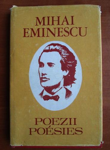 Anticariat: Mihai Eminescu - Poezii. Poesies (editie bilingva, romana-franceza)