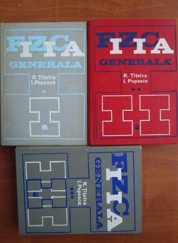 Anticariat: Radu Titeica - Fizica generala (3 volume)