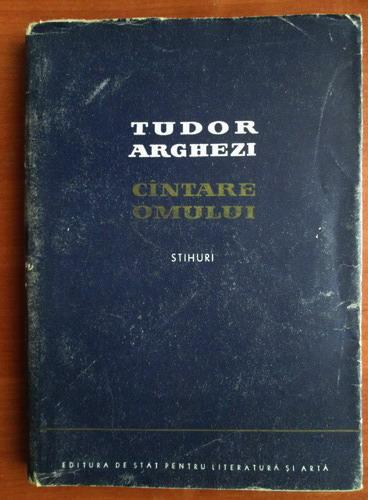 Anticariat: Tudor Arghezi - Cantare omului