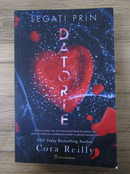 Anticariat: Cora Reilly - Legati prin datorie