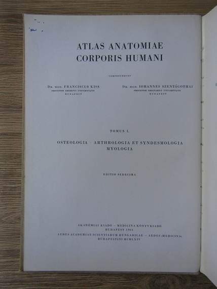Franciscus Kiss - Atlas anatomiae corporis humani (volumul 1)