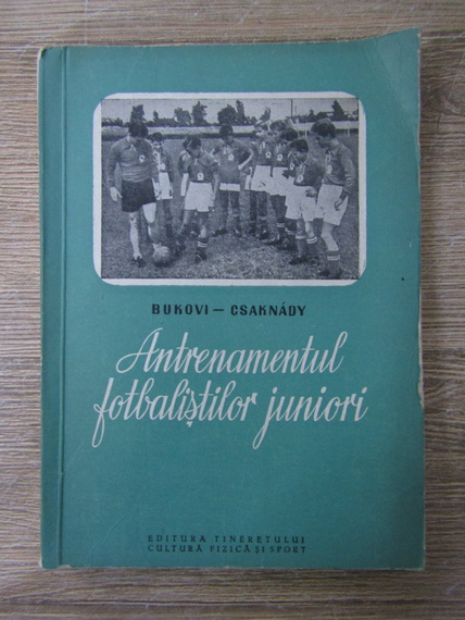 Anticariat: Bukovi Marton - Antrenamentul fotbalistilor juniori