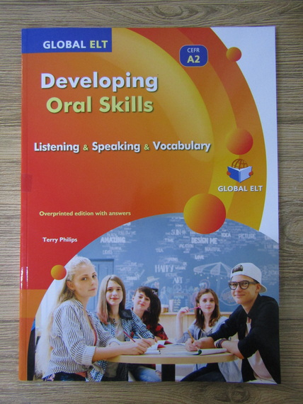 Anticariat: Terry Philips - Developing oral skills, level A2. Listening, speaking, vocabulary