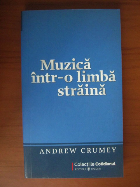 Anticariat: Andrew Crumey - Muzica intr-o limba straina (Cotidianul)