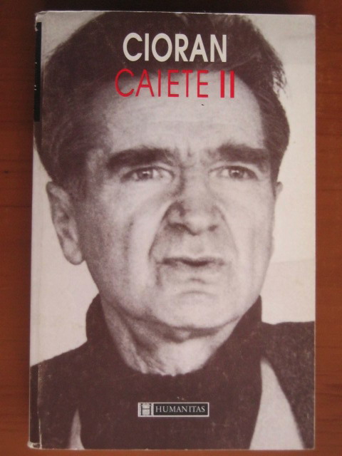 Anticariat: Emil Cioran - Caiete (volumul 2)