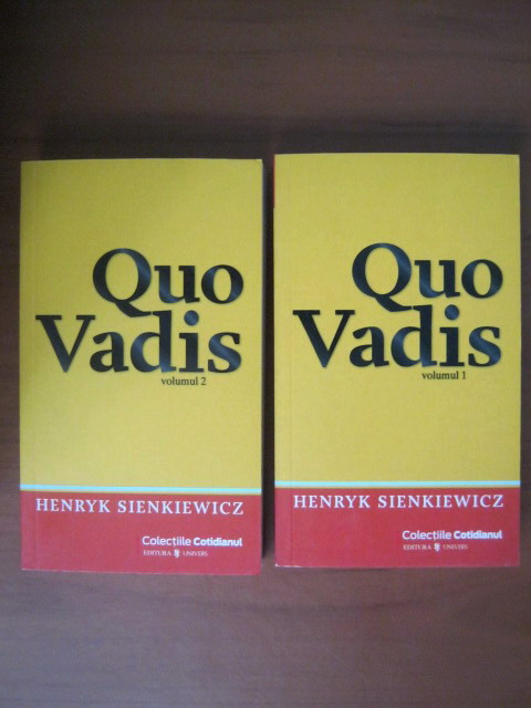 Anticariat: Henryk Sienkiewicz - Quo Vadis (2 volume, Cotidianul)