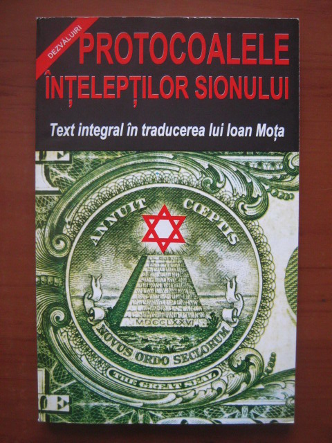 Anticariat: Ioan Mota - Protocoalele inteleptilor Sionului
