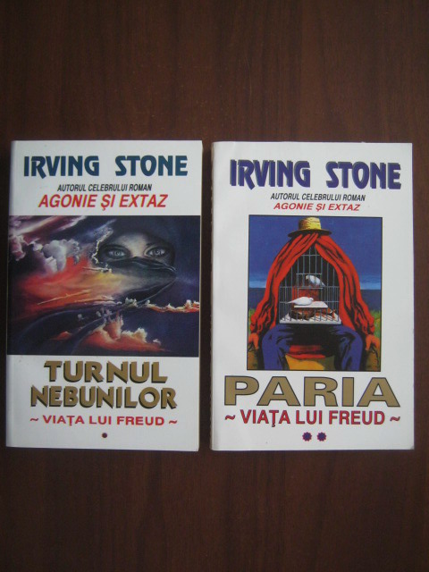 Anticariat: Irving Stone - Viata lui Freud. Turnul nebunilor, Paria (2 volume)