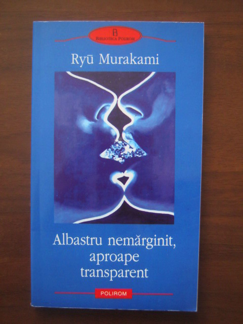 Anticariat: Ryu Murakami - Albastru nemarginit, aproape transparent