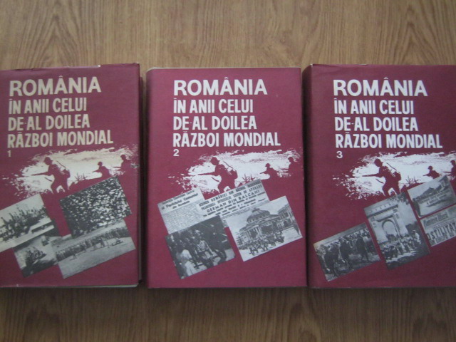 Stefan Pascu - Romania in anii celui de-al doilea razboi mondial (3 volume)