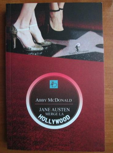 Anticariat: Abby McDonald - Jane Austen merge la Hollywood