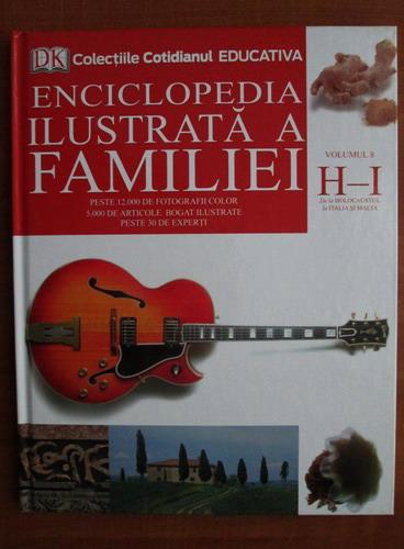 Anticariat: Enciclopedia ilustrata a familiei (volumul 8)