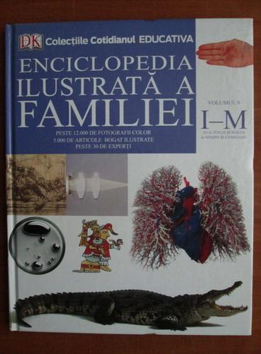 Anticariat: Enciclopedia ilustrata a familiei (volumul 9)