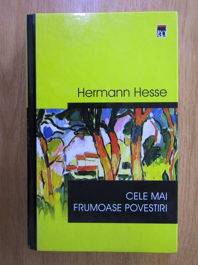 Anticariat: Hermann Hesse - Cele mai frumoase povestiri