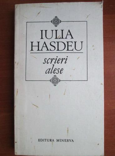 Anticariat: Iulia Hasdeu - Scrieri alese