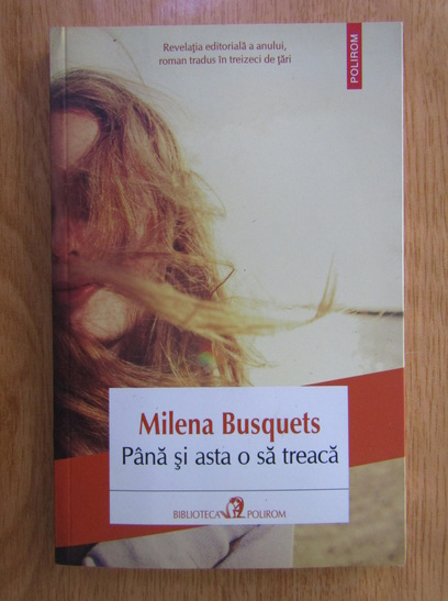 Anticariat: Milena Busquets - Pana si asta o sa treaca