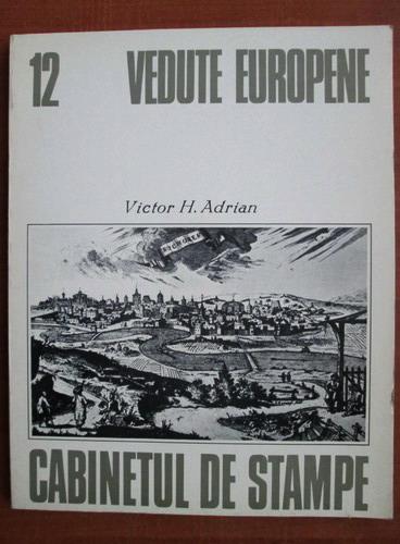 Anticariat: Victor H. Adrian - Vedute europene
