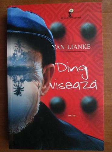 Anticariat: Yan Lianke - Ding viseaza