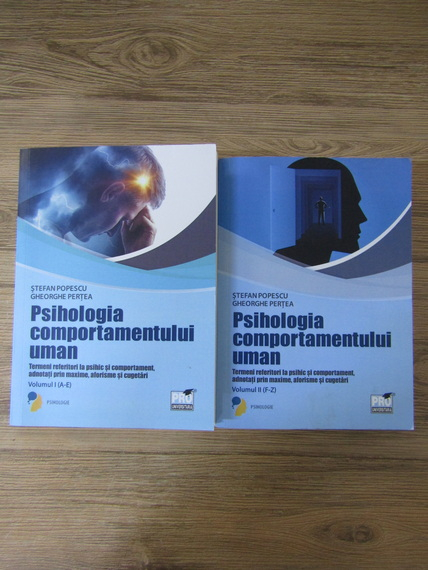 Anticariat: Stefan Popescu, Gheorghe Pertea - Psihologia comportamentului uman. Termeni referitori la psihic si comportament, adnotati prin maxime, aforisme si cugetari (2 volume)