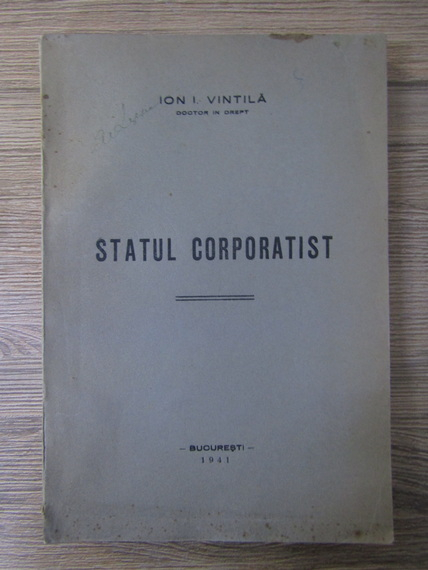 Anticariat: Ion Vintila - Statul corporatist (1941)