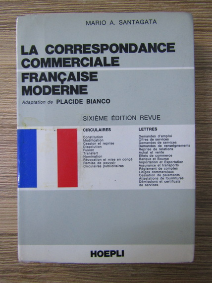 Anticariat: Mario A. Santagata - La correspondance commerciale francaise moderne