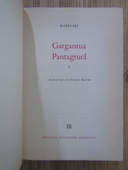Rabelais - Gargantua Pantagruel (volumul 1)