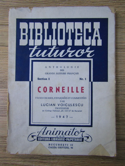 Lucian Voiculescu - Corneille (cu autograful autorului, 1947)