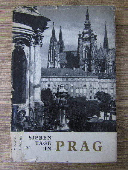 Anticariat: Karel Plicka, Emanuel Poche - Sieben tage in Prag
