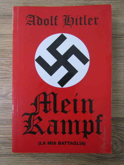Anticariat: Adolf Hitler - Mein Kampf (La mia battaglia)