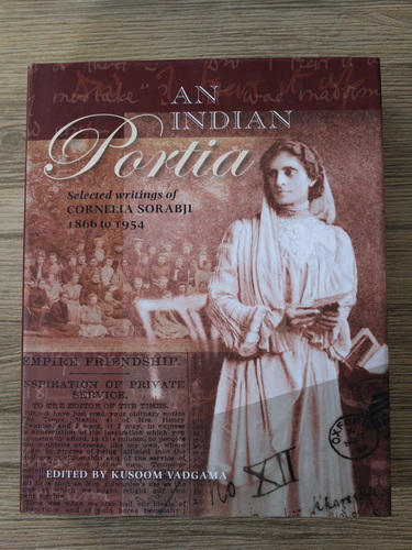 Anticariat: An indian Portia. Selected writings of Cornelia Sorabji 1866 to 1954