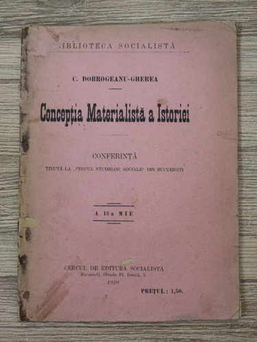 Anticariat: C. Dobrogeanu-Gherea - Conceptia materialista a istoriei (1920)
