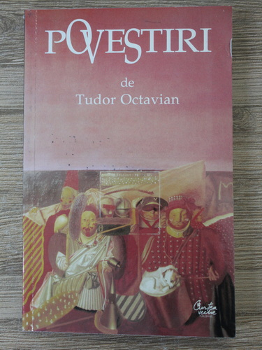 Tudor Octavian - Povestiri (cu autograful autorului si dedicatie pentru Ion Salisteanu)