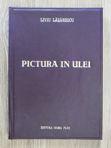 Liviu Lazarescu - Pictura in ulei (cu autograful si dedicatia autorului pentru Ion Salisteanu)