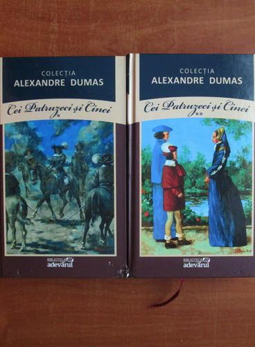 Anticariat: Alexandre Dumas - Cei patruzeci si cinci (2 volume)